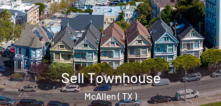  Sell Townhouse McAllen ( TX )